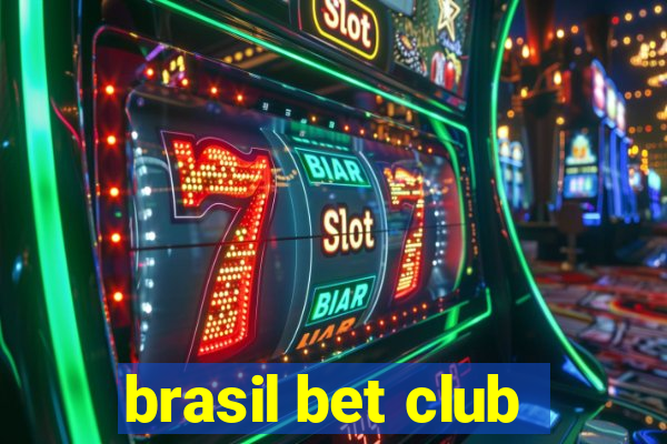 brasil bet club